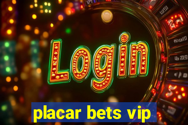 placar bets vip